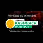 Promoção de Aniversário #KaronaKashBack